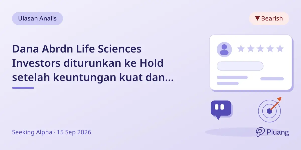 Dana Abrdn Life Sciences Investors diturunkan ke Hold setelah keuntungan kuat dan reli sektor.
