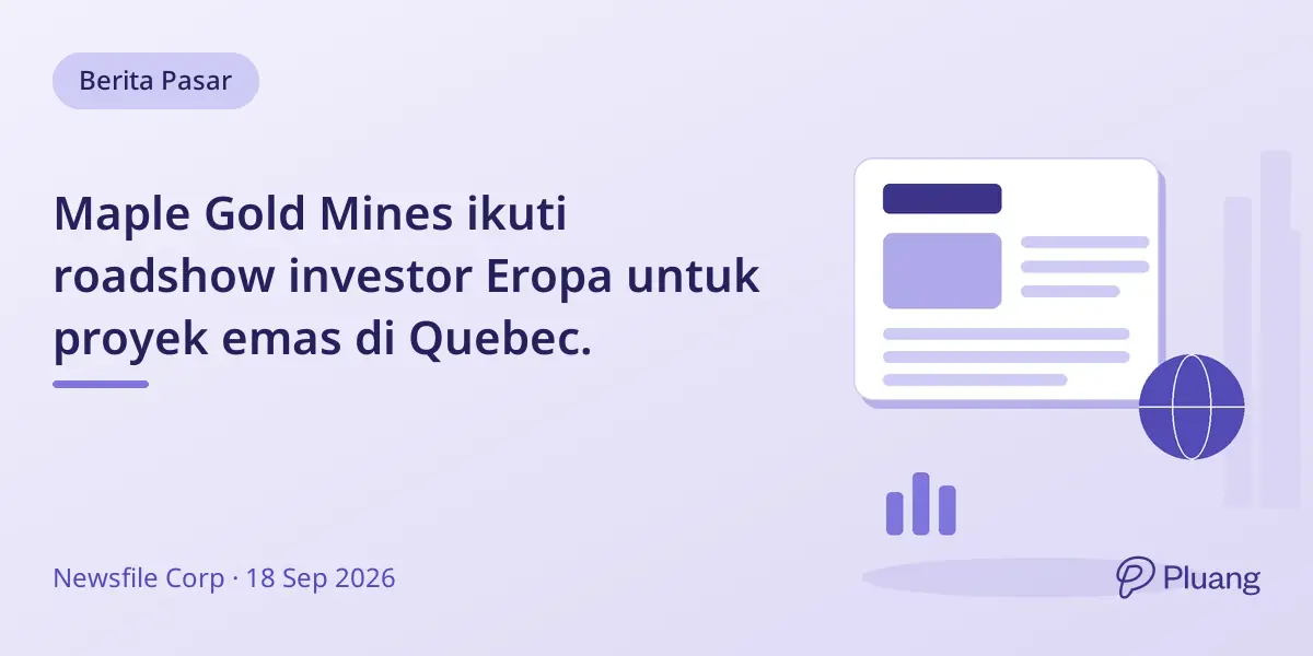 Maple Gold Mines ikuti roadshow investor Eropa untuk proyek emas di Quebec.