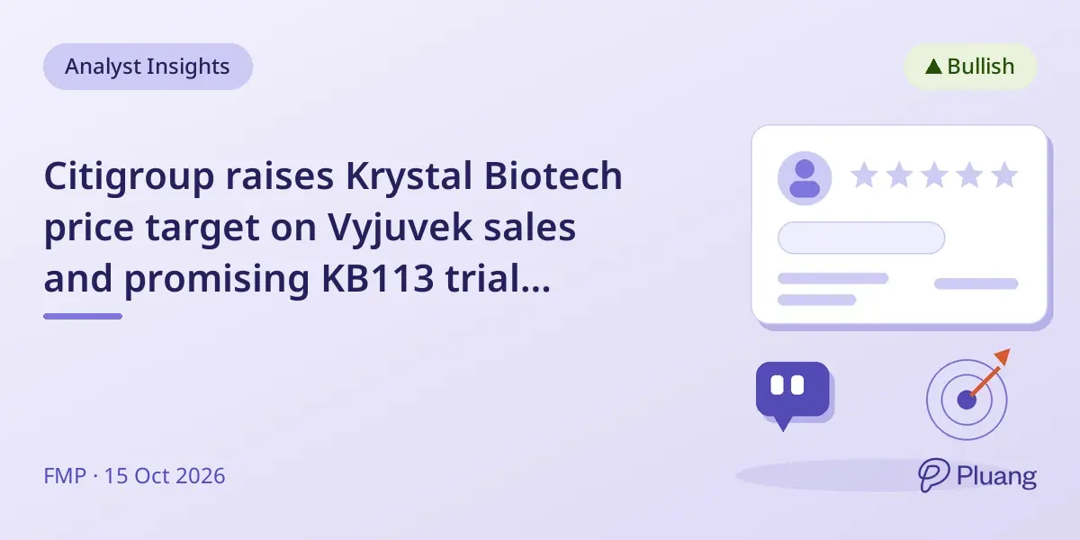 Citigroup raises Krystal Biotech price target on Vyjuvek sales and promising KB113 trial results