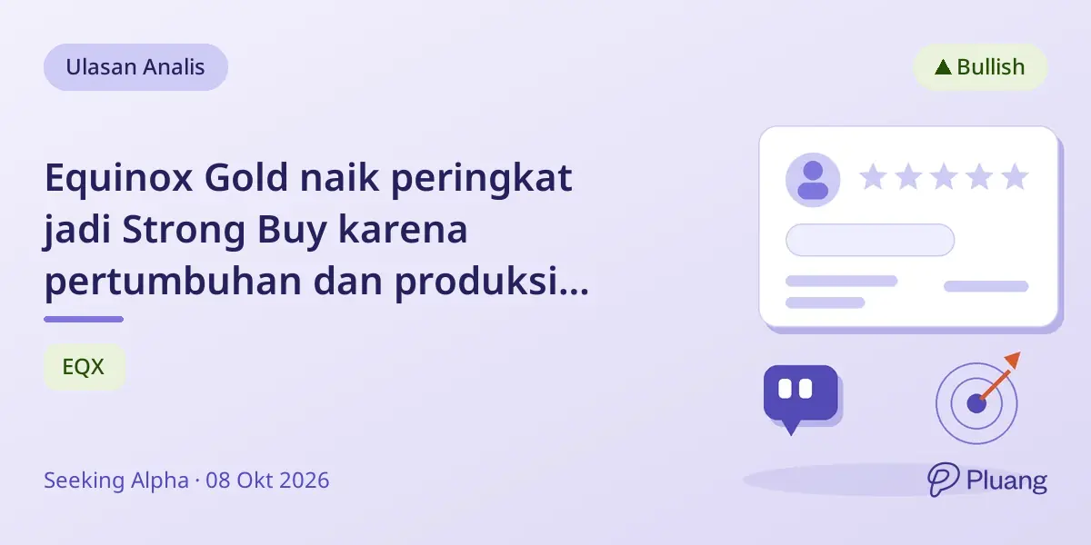 Equinox Gold naik peringkat jadi Strong Buy karena pertumbuhan dan produksi meningkat.