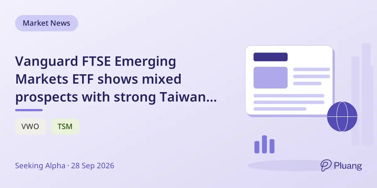 Vanguard FTSE Emerging Markets ETF shows mixed prospects with strong Taiwan tech but weak China and complex India outlook.
