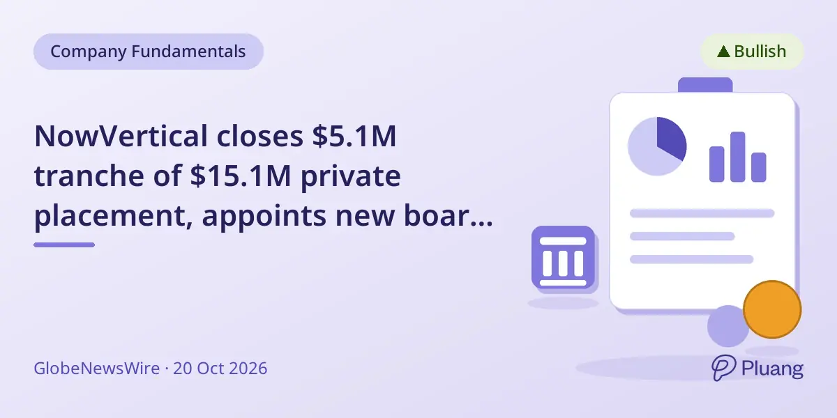 NowVertical closes $5.1M tranche of $15.1M private placement, appoints new board members