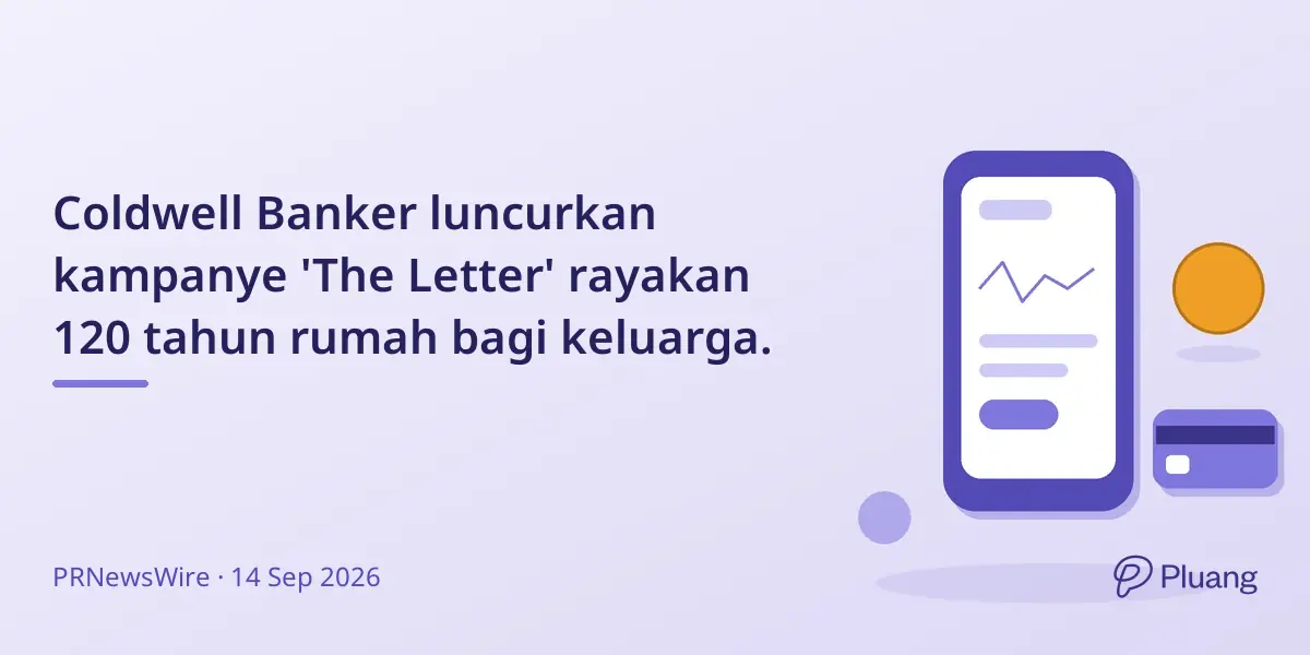 Coldwell Banker luncurkan kampanye 'The Letter' rayakan 120 tahun rumah bagi keluarga.