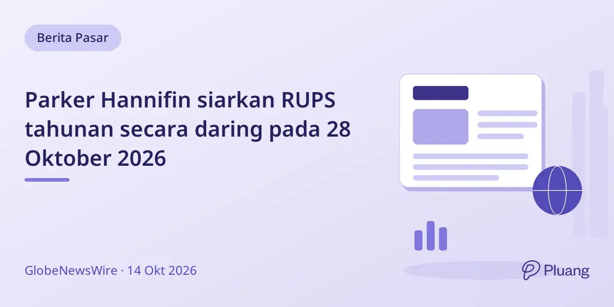 Parker Hannifin siarkan RUPS tahunan secara daring pada 28 Oktober 2026