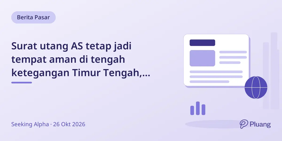Surat utang AS tetap jadi tempat aman di tengah ketegangan Timur Tengah, didukung permintaan AI yang kuat.