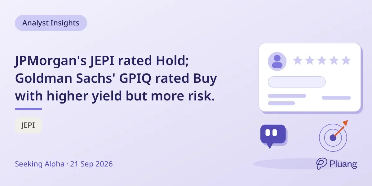 JPMorgan's JEPI rated Hold; Goldman Sachs' GPIQ rated Buy with higher yield but more risk.