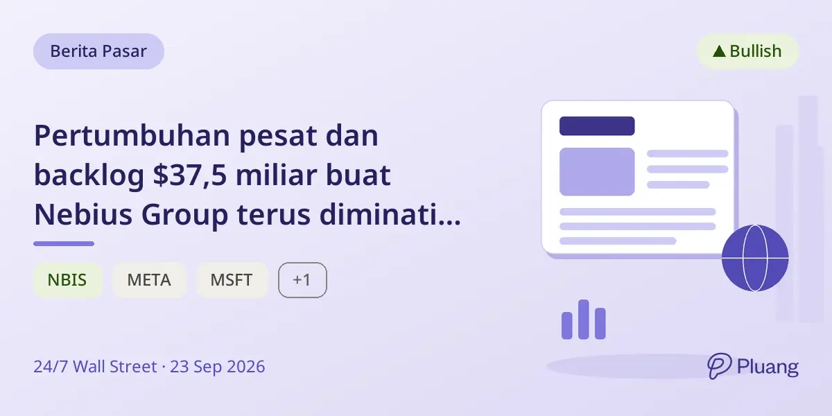 Pertumbuhan pesat dan backlog $37,5 miliar buat Nebius Group terus diminati investor meski rugi.