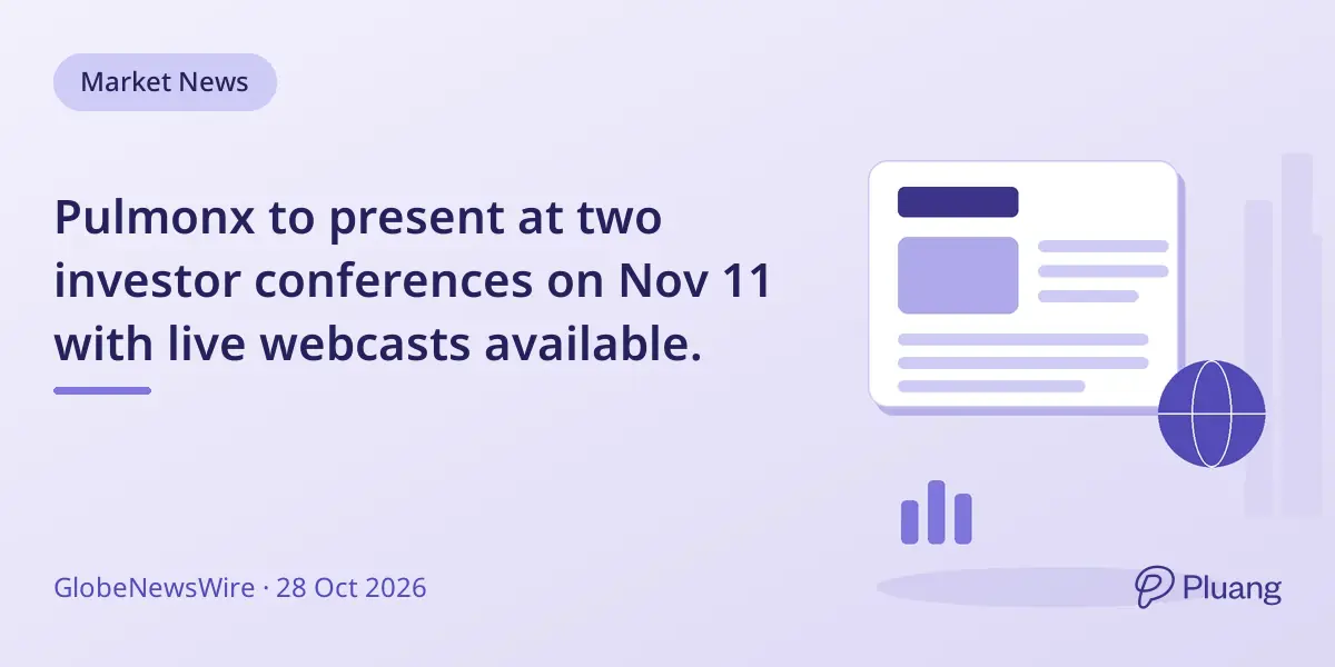 Pulmonx to present at two investor conferences on Nov 11 with live webcasts available.