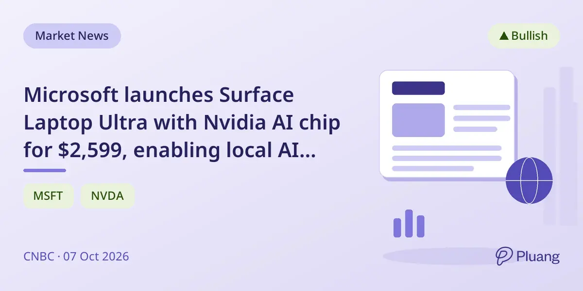Microsoft launches Surface Laptop Ultra with Nvidia AI chip for $2,599, enabling local AI model runs without cloud costs.