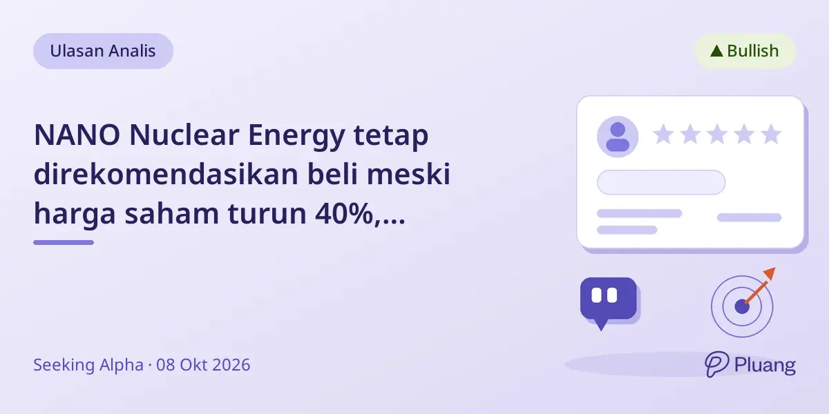 NANO Nuclear Energy tetap direkomendasikan beli meski harga saham turun 40%, didorong permintaan daya pusat data AI.