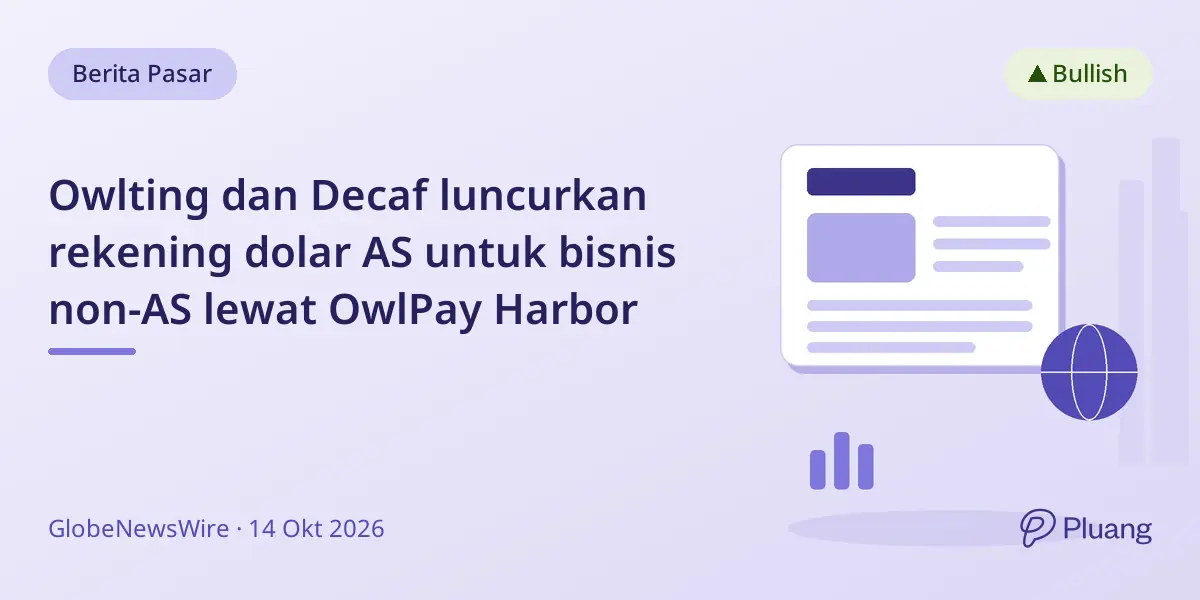 Owlting dan Decaf luncurkan rekening dolar AS untuk bisnis non-AS lewat OwlPay Harbor