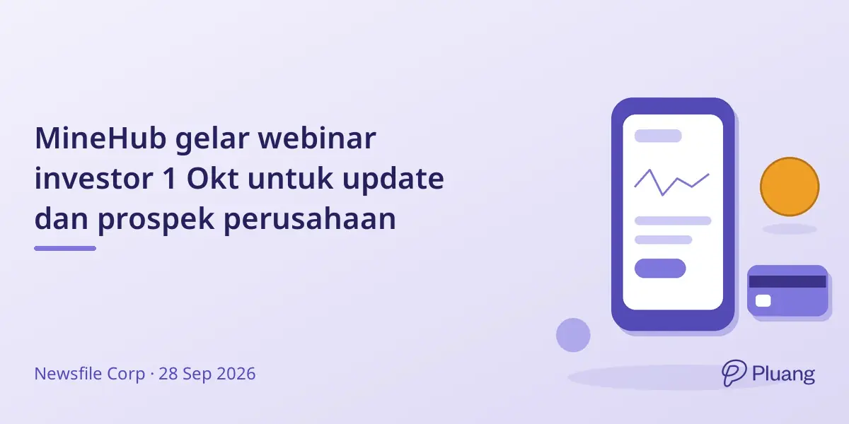 MineHub gelar webinar investor 1 Okt untuk update dan prospek perusahaan