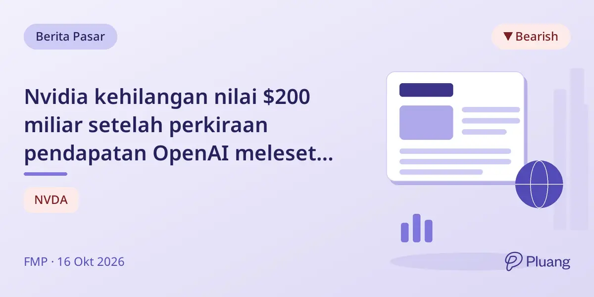 Nvidia kehilangan nilai $200 miliar setelah perkiraan pendapatan OpenAI meleset $18 miliar.