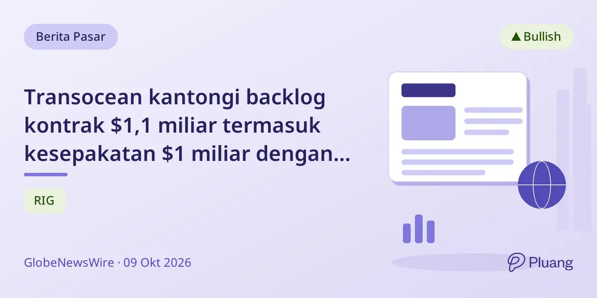 Transocean kantongi backlog kontrak $1,1 miliar termasuk kesepakatan $1 miliar dengan Equinor