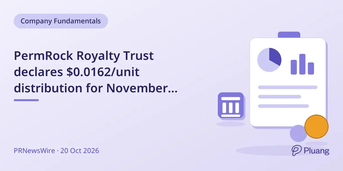 PermRock Royalty Trust declares $0.0162/unit distribution for November based on August oil and gas production.