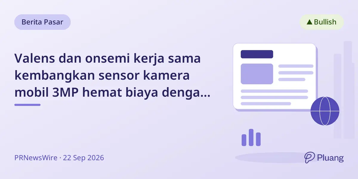 Valens dan onsemi kerja sama kembangkan sensor kamera mobil 3MP hemat biaya dengan standar MIPI A-PHY.