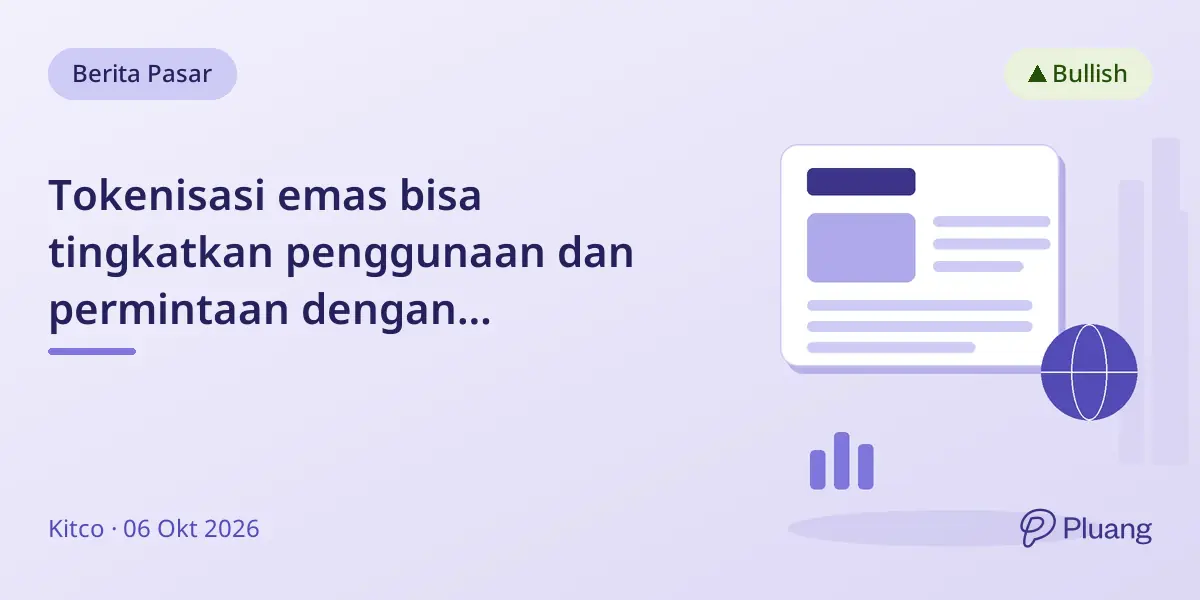 Tokenisasi emas bisa tingkatkan penggunaan dan permintaan dengan memudahkan perdagangan dan jaminan.