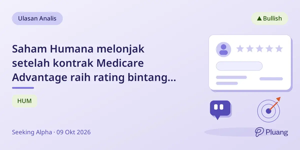 Saham Humana melonjak setelah kontrak Medicare Advantage raih rating bintang 4 untuk 2027, tingkatkan prospek laba.