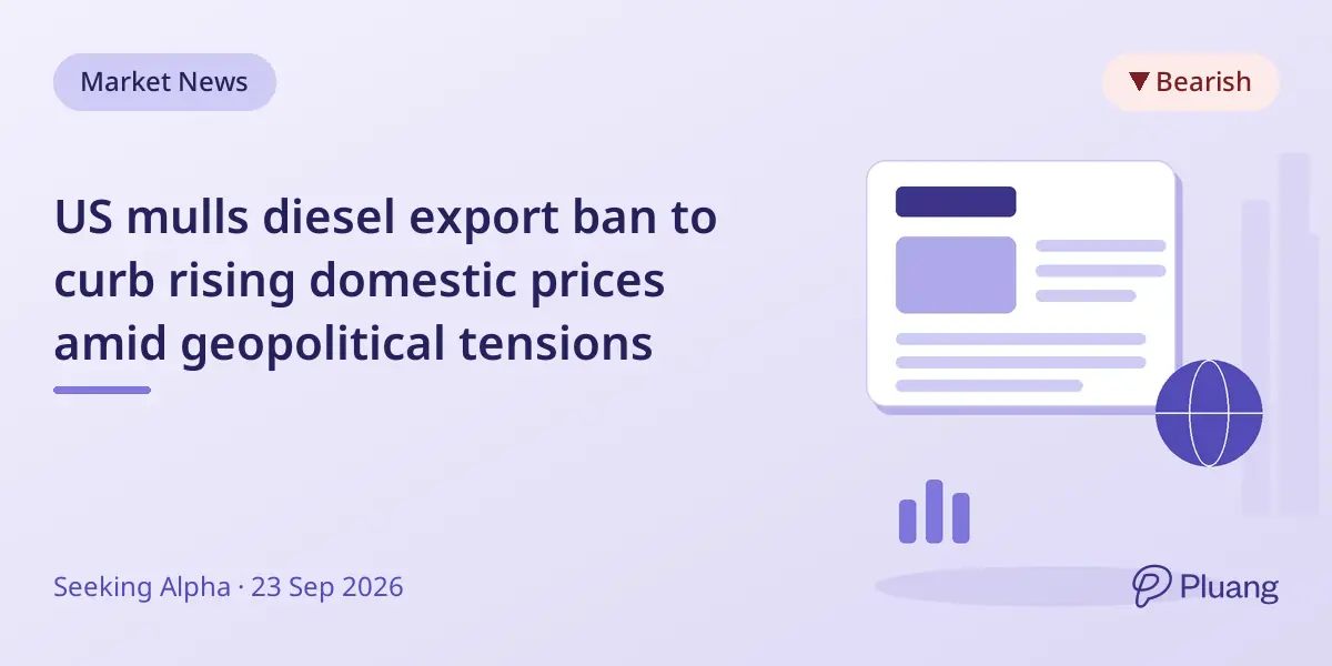 US mulls diesel export ban to curb rising domestic prices amid geopolitical tensions