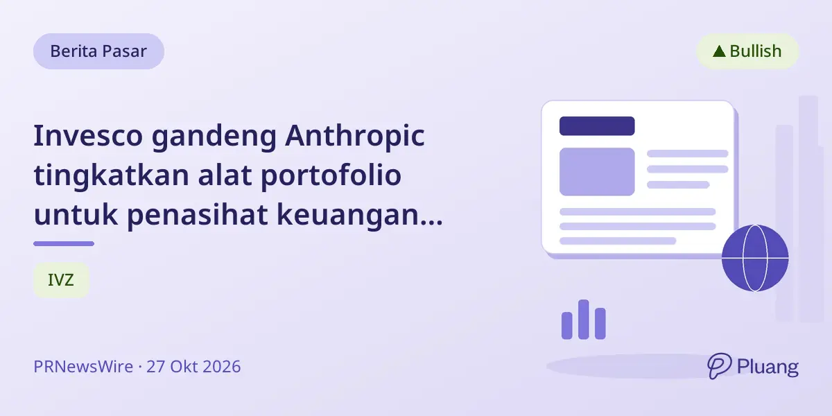 Invesco gandeng Anthropic tingkatkan alat portofolio untuk penasihat keuangan lewat platform Claude