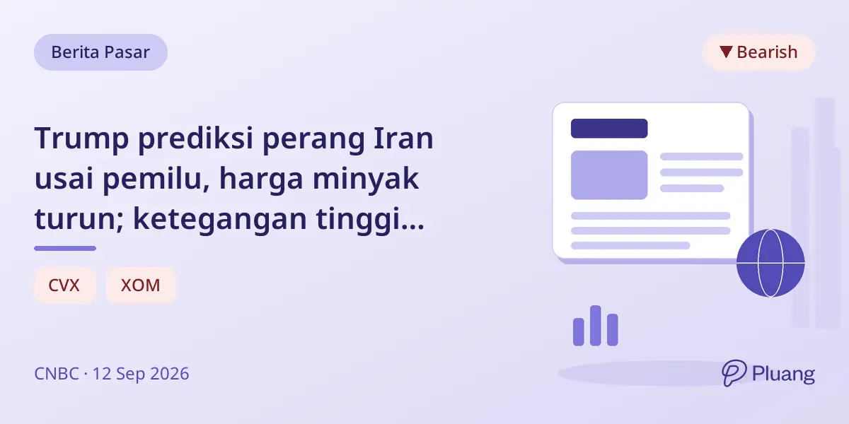 Trump prediksi perang Iran usai pemilu, harga minyak turun; ketegangan tinggi dengan serangan pipa Saudi.