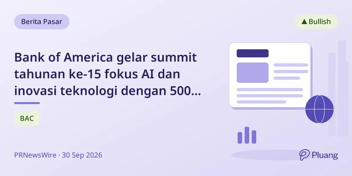 Bank of America gelar summit tahunan ke-15 fokus AI dan inovasi teknologi dengan 500+ perusahaan dan investor
