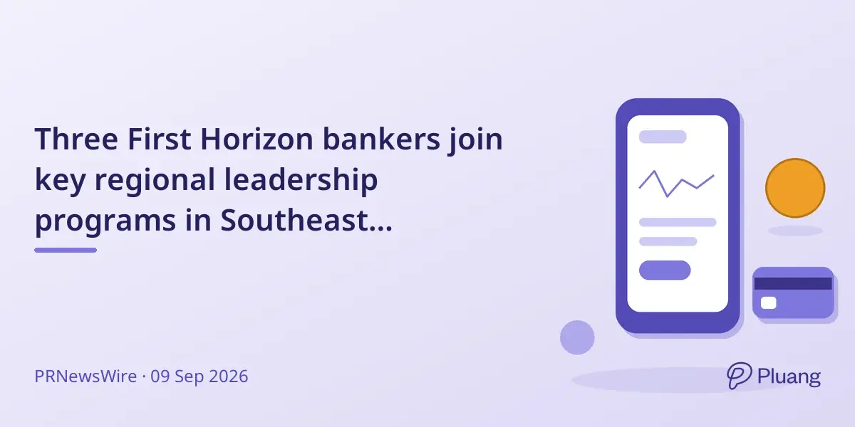 Three First Horizon bankers join key regional leadership programs in Southeast Louisiana