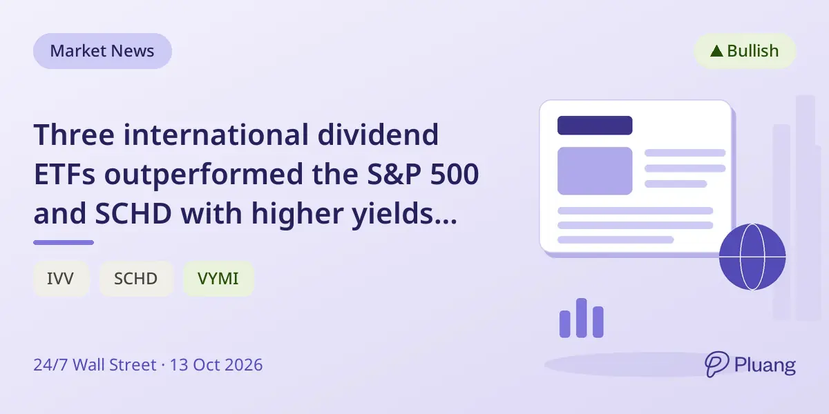 Three international dividend ETFs outperformed the S&P 500 and SCHD with higher yields over the past year.