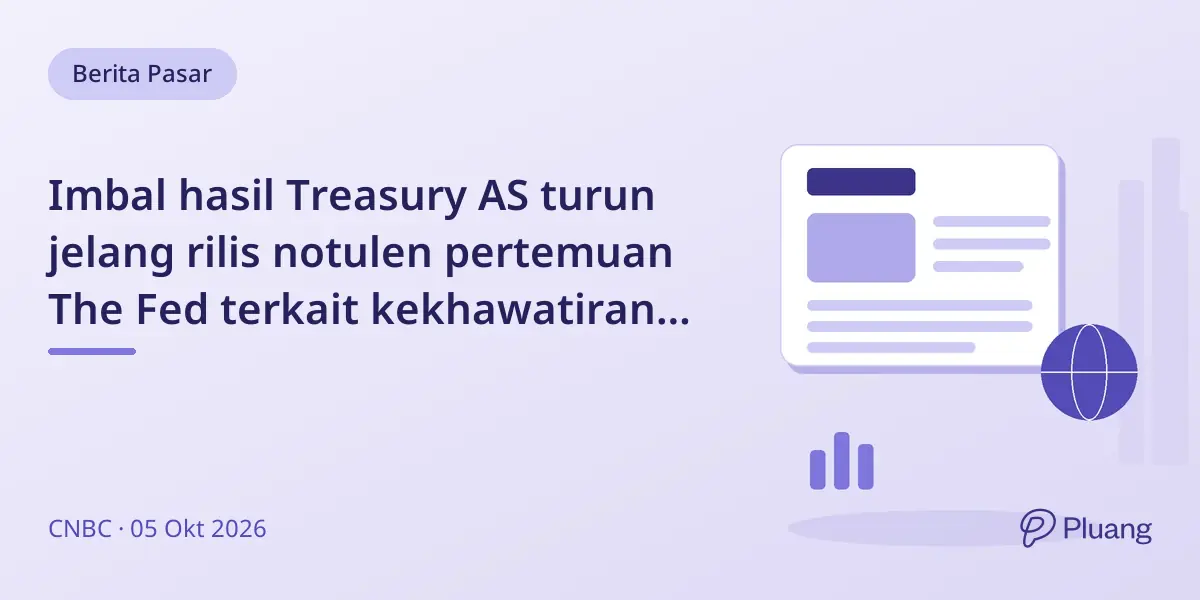 Imbal hasil Treasury AS turun jelang rilis notulen pertemuan The Fed terkait kekhawatiran kenaikan suku bunga.