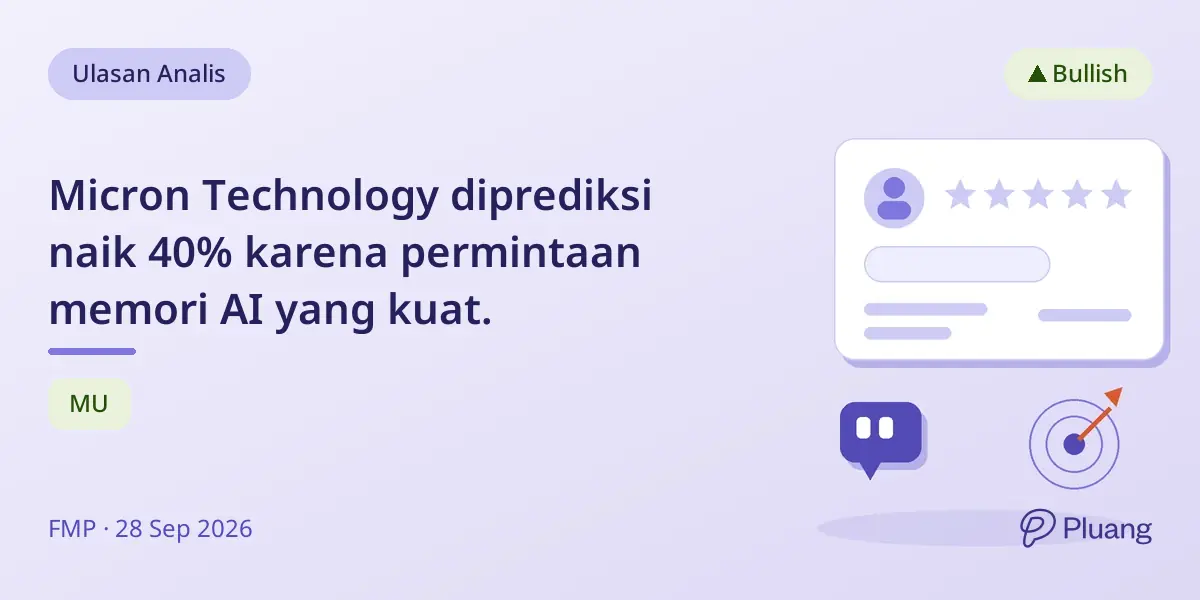 Micron Technology diprediksi naik 40% karena permintaan memori AI yang kuat.
