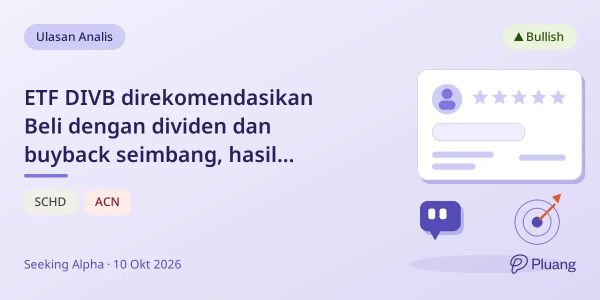 ETF DIVB direkomendasikan Beli dengan dividen dan buyback seimbang, hasil 14,35% per tahun.
