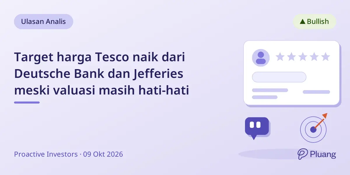 Target harga Tesco naik dari Deutsche Bank dan Jefferies meski valuasi masih hati-hati