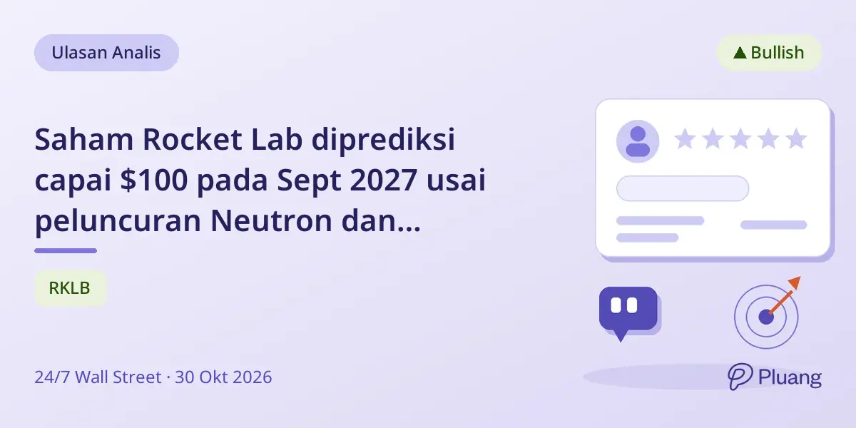 Saham Rocket Lab diprediksi capai $100 pada Sept 2027 usai peluncuran Neutron dan backlog kuat