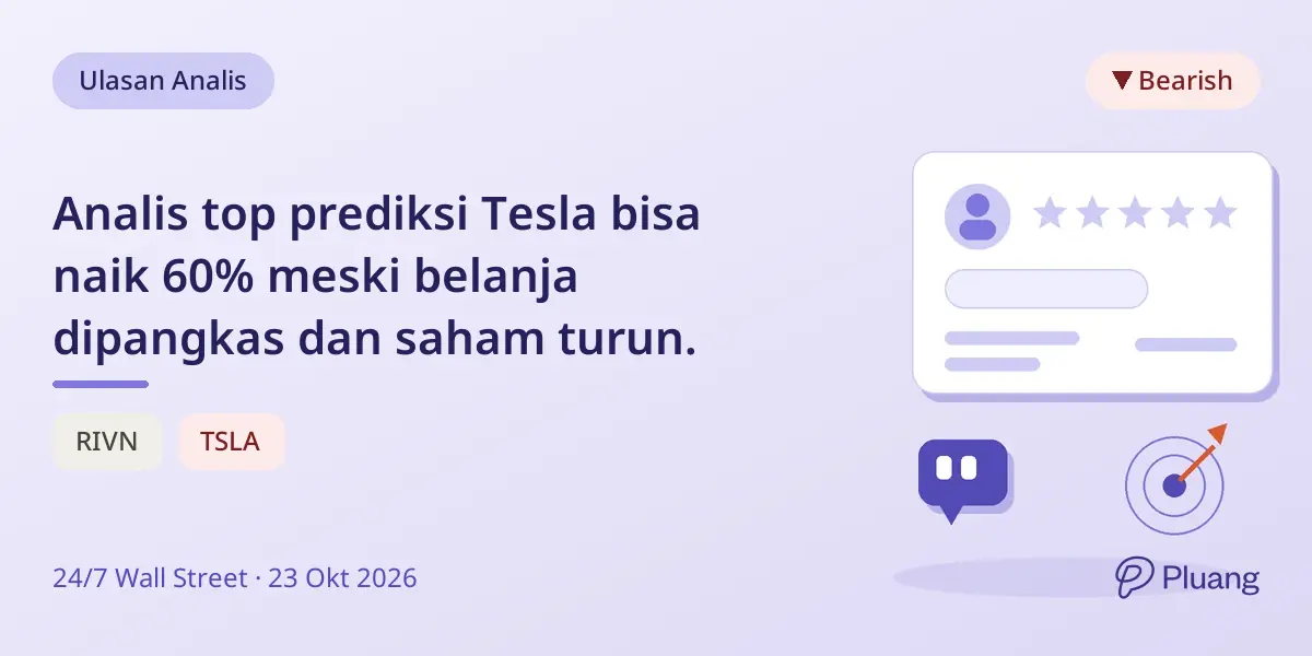 Analis top prediksi Tesla bisa naik 60% meski belanja dipangkas dan saham turun.