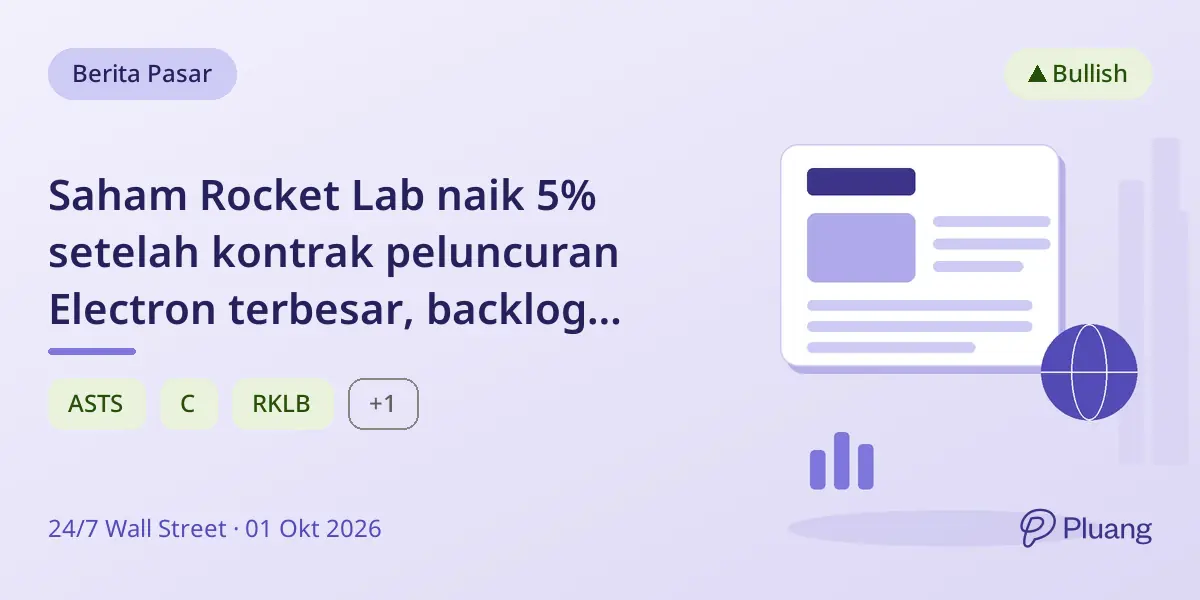 Saham Rocket Lab naik 5% setelah kontrak peluncuran Electron terbesar, backlog melewati 100 misi.