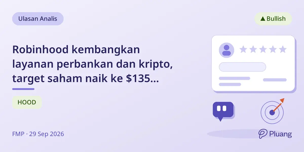 Robinhood kembangkan layanan perbankan dan kripto, target saham naik ke $135 dengan pertumbuhan kuat.