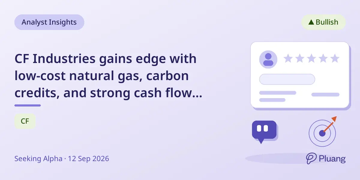 CF Industries gains edge with low-cost natural gas, carbon credits, and strong cash flow strategy