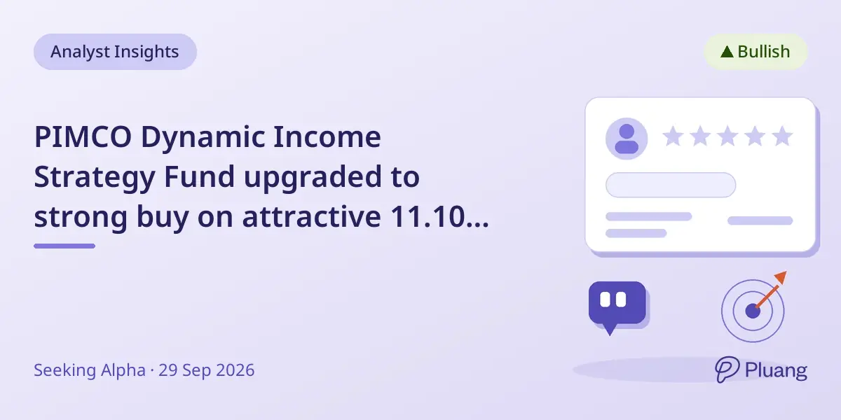 PIMCO Dynamic Income Strategy Fund upgraded to strong buy on attractive 11.10% discount to NAV.