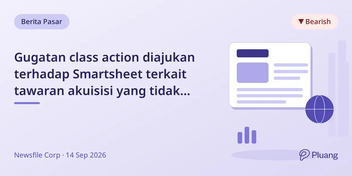 Gugatan class action diajukan terhadap Smartsheet terkait tawaran akuisisi yang tidak diungkap saat pembelian kembali saham