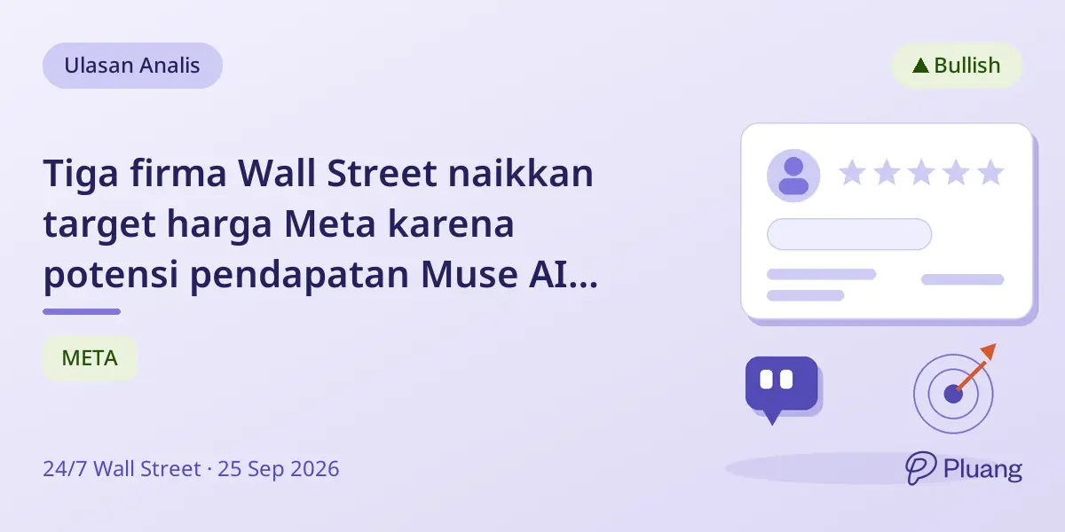 Tiga firma Wall Street naikkan target harga Meta karena potensi pendapatan Muse AI di luar iklan