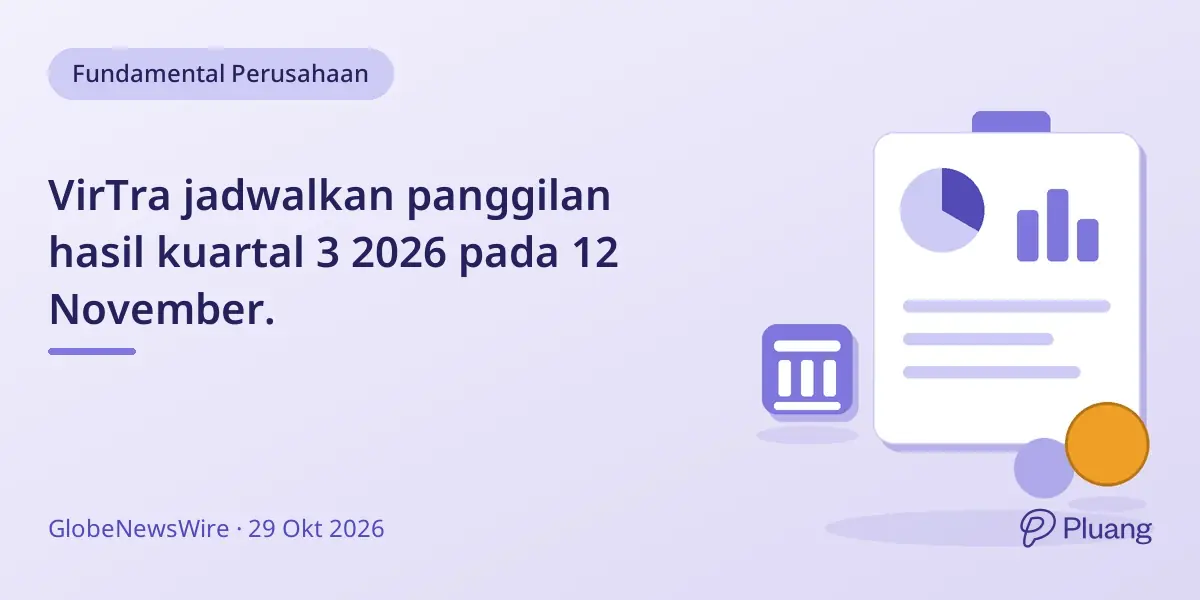 VirTra jadwalkan panggilan hasil kuartal 3 2026 pada 12 November.