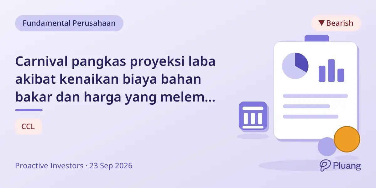 Carnival pangkas proyeksi laba akibat kenaikan biaya bahan bakar dan harga yang melemah jelang hasil Q3.