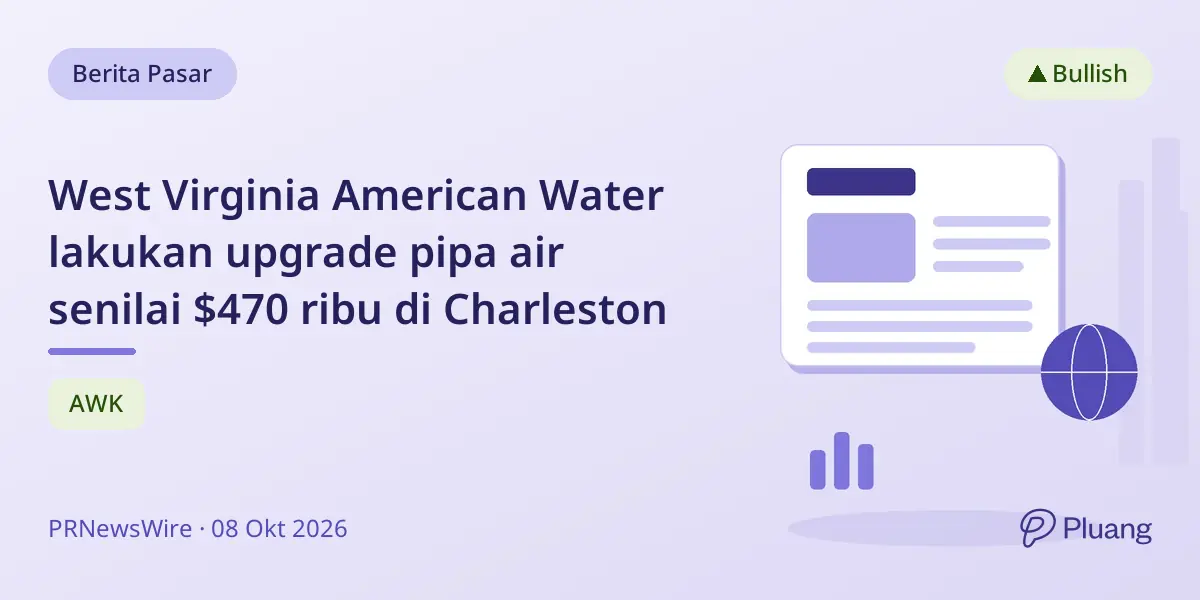 West Virginia American Water lakukan upgrade pipa air senilai $470 ribu di Charleston