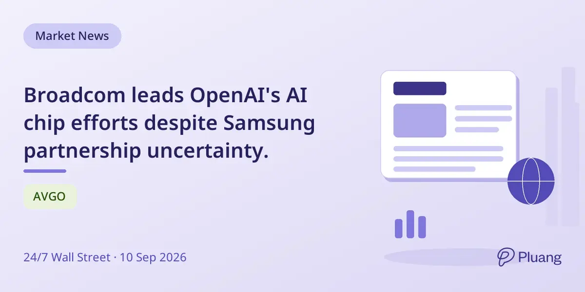 Broadcom leads OpenAI's AI chip efforts despite Samsung partnership uncertainty.