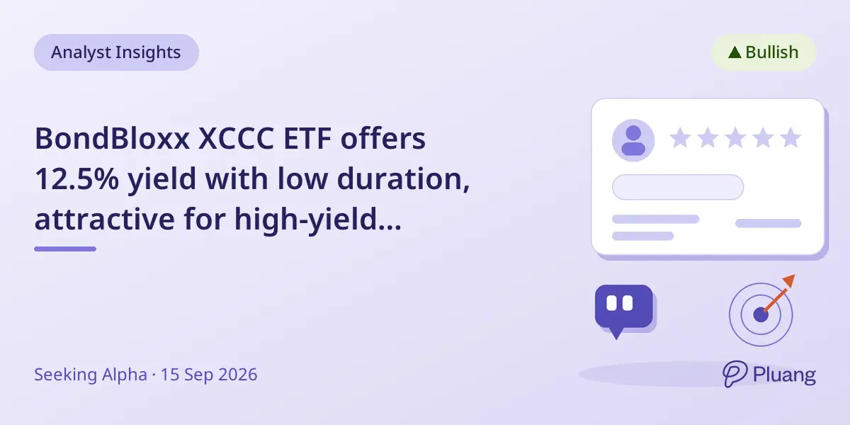 BondBloxx XCCC ETF offers 12.5% yield with low duration, attractive for high-yield investors amid wider CCC spreads.