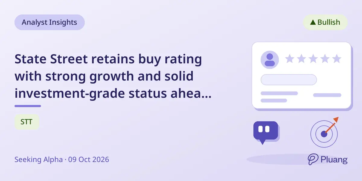 State Street retains buy rating with strong growth and solid investment-grade status ahead of Q3 results.