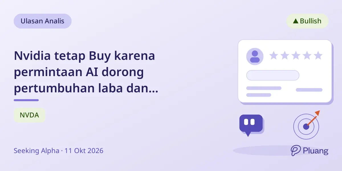 Nvidia tetap Buy karena permintaan AI dorong pertumbuhan laba dan perluasan pasar lewat pembiayaan baru.