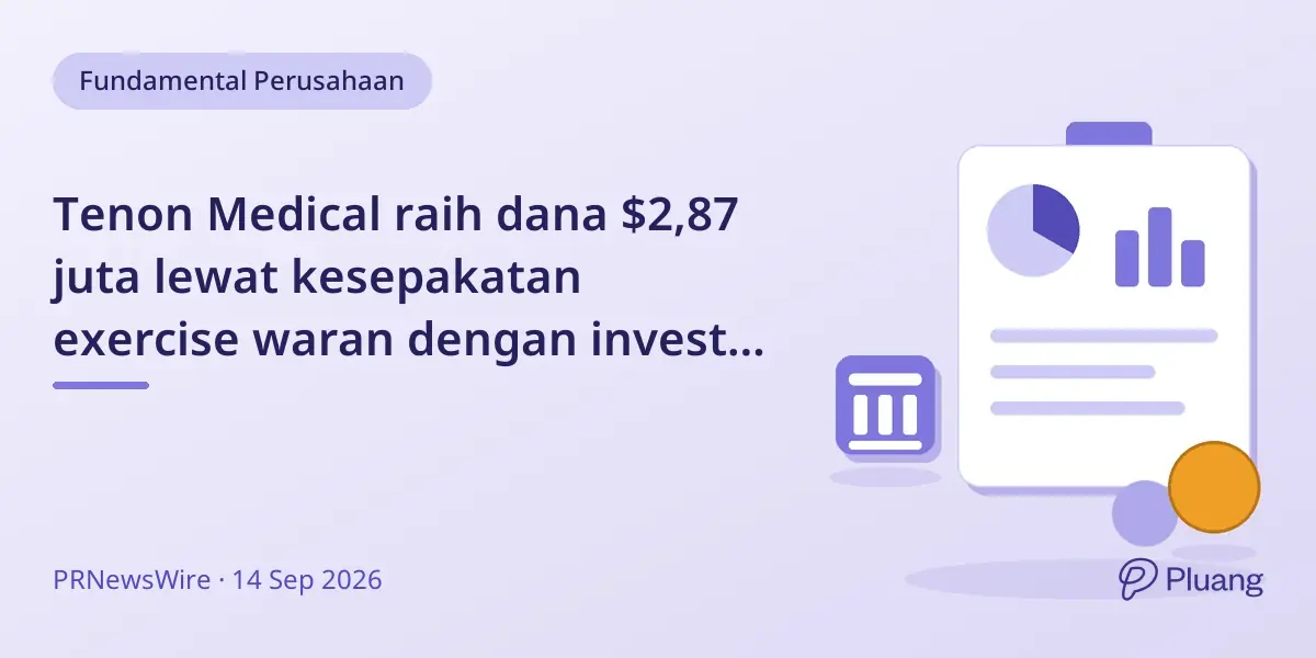 Tenon Medical raih dana $2,87 juta lewat kesepakatan exercise waran dengan investor institusional