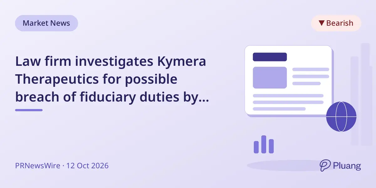 Law firm investigates Kymera Therapeutics for possible breach of fiduciary duties by directors.