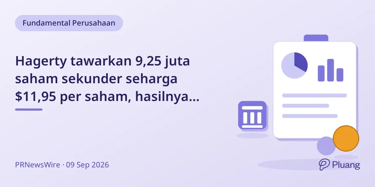 Hagerty tawarkan 9,25 juta saham sekunder seharga $11,95 per saham, hasilnya untuk tebus saham Kim Hagerty Trust.